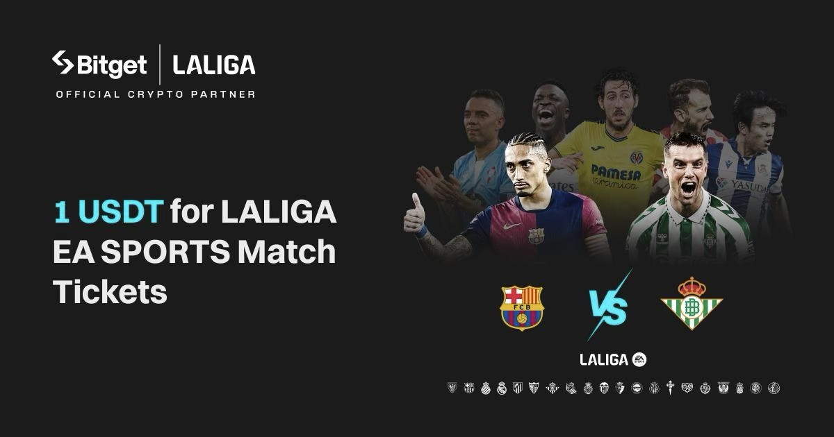 Bitget Offers LALIGA EA SPORTS Football Match Day Tickets to Bitget Pay Users