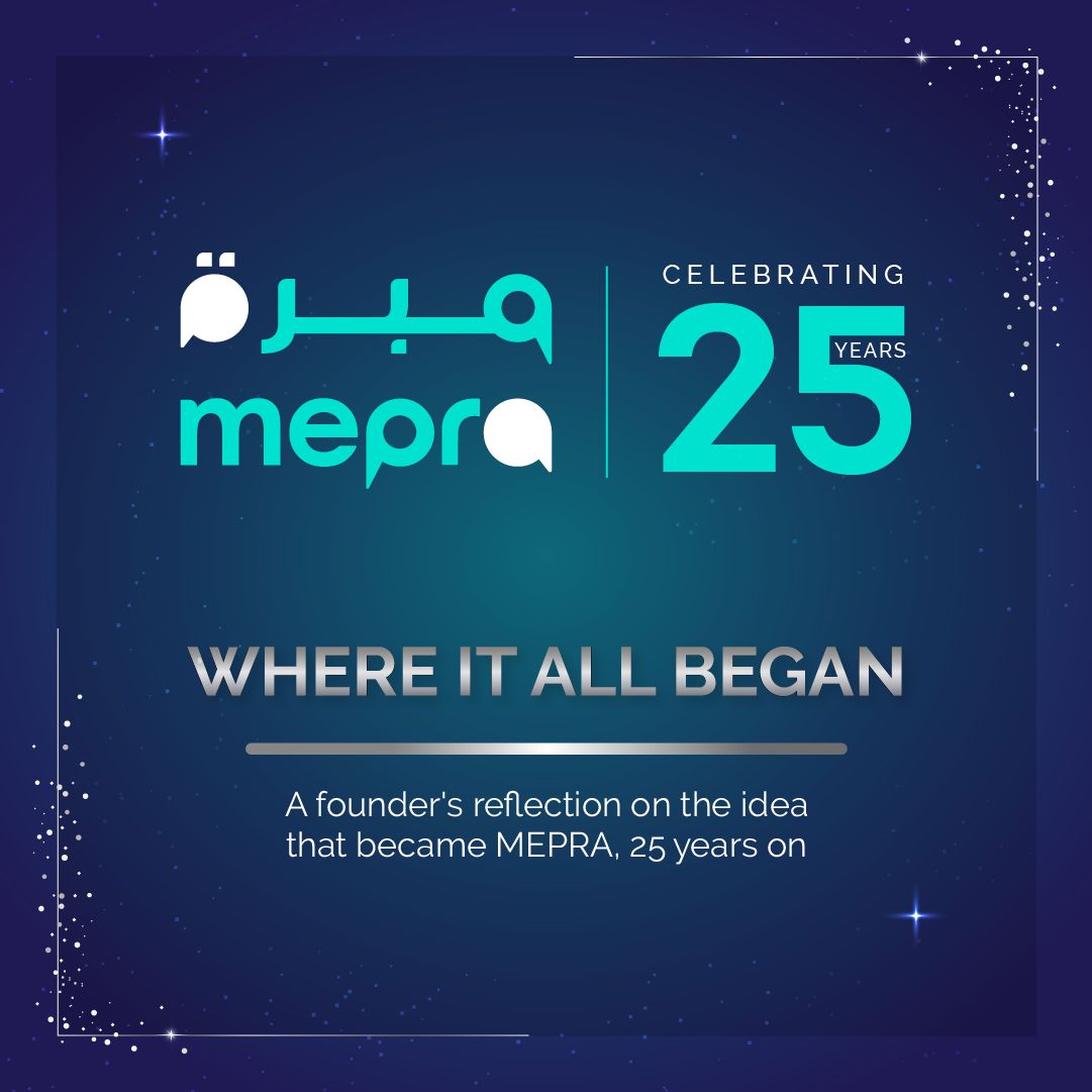 MEPRA Marks 25 Years of Shaping the Communications Profession in the Middle East